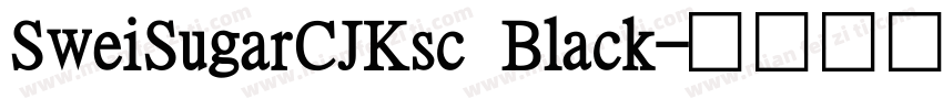 SweiSugarCJKsc Black字体转换